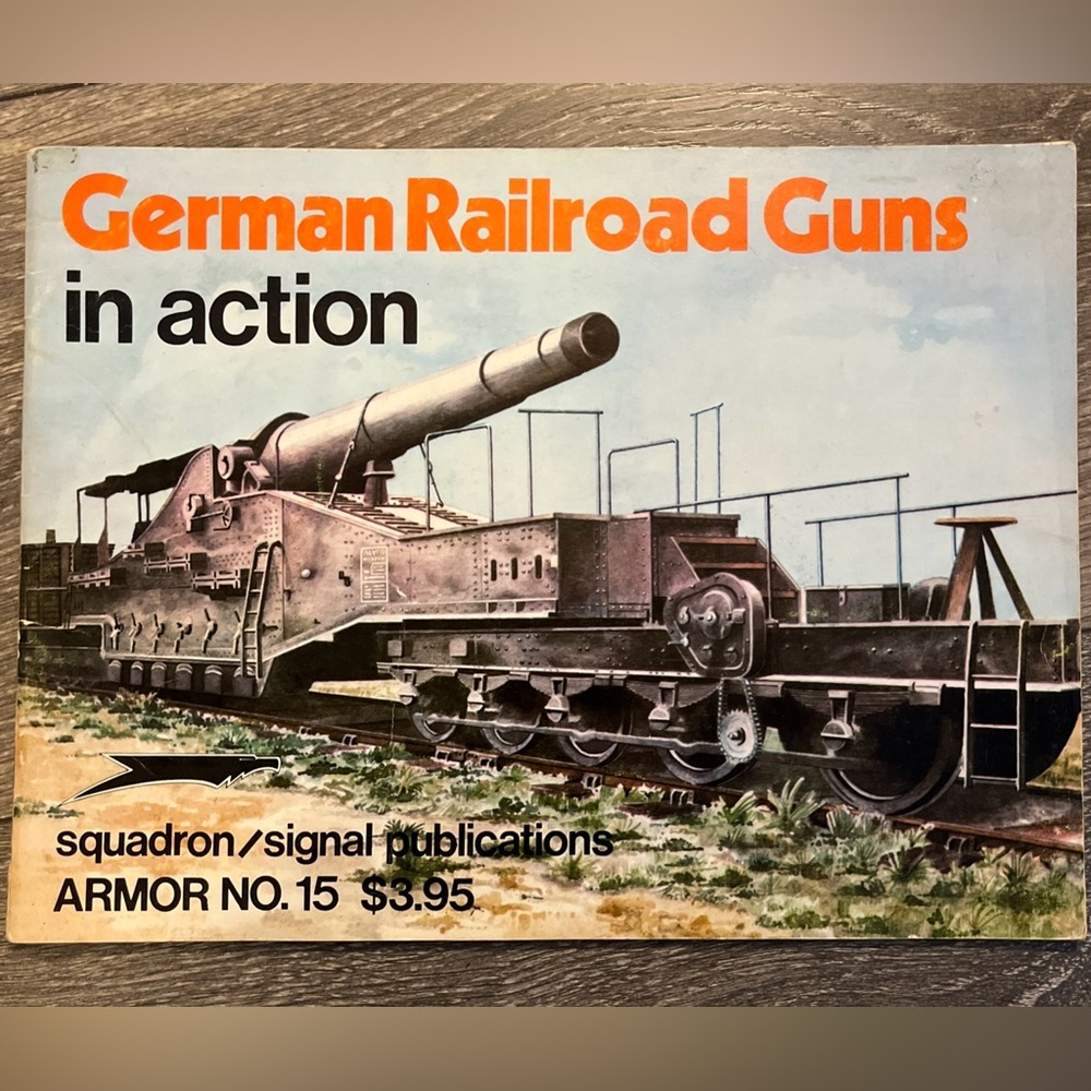 German Railroad Guns in Action Book